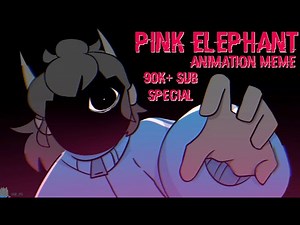 Pink Elephant || Animation Meme || 90K+ Sub!!