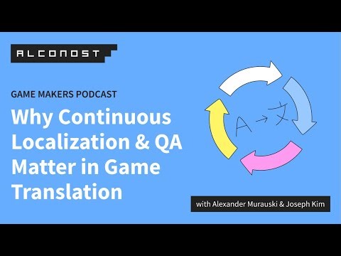 Why Continuous Localization & QA Matter in Game Translation | Alconost