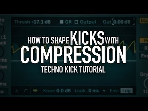 How to shape KICKS with COMPRESSION - TECHNO KICK tutorial