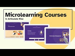 Creating Microlearning Courses in Articulate Rise
