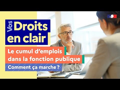 Le cumul d'emplois dans la fonction publique, comment ça marche ?