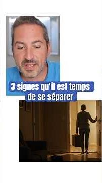 3 signes qu'il faut se séparer