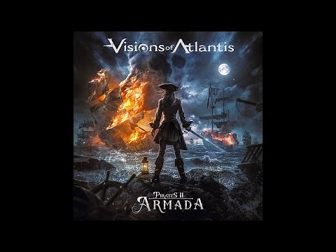 Visions of Atlantis - Pirates II - Armada [Full Album]