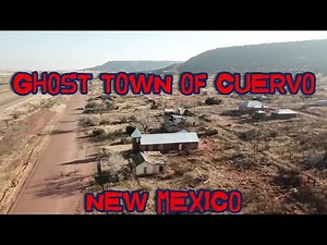 GHOST TOWN OF CUERVO NEW MEXICO