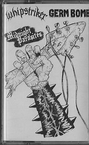 Germ Bomb / Whipstriker - Midnight Parasites