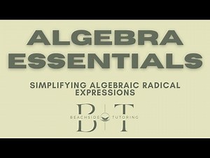 Simplifying Algebraic Radicals — Step-by-Step Walkthrough
