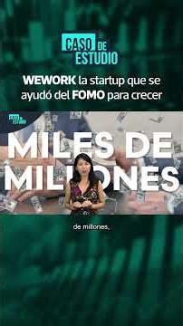 El TRUCO PSICOLÓGICO que WEWORK usó para expandirse I #lideressinguion