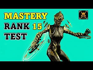 Mastery Rank 15 Test in WARFRAME