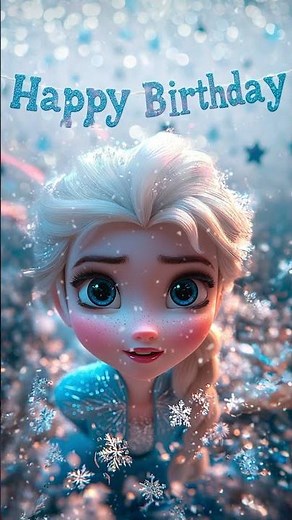 🎂❄️ ¡Frozen te felicita! 🎉 Mensaje de Cumpleaños Especial de Elsa
