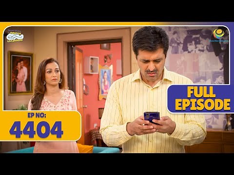 FULL EPISODE! 4404 - Taarak Ko Mili Paisa Badhane Ki Secret Tip! | Taarak Mehta Ka Ooltah Chashmah