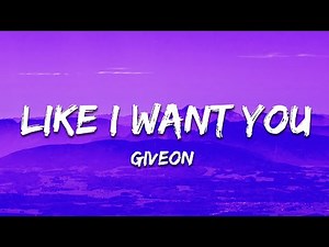 Giveon - Like I Want You (Lyrics)