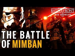 The BATTLE of MIMBAN | Star Wars Battlefront 2 Mod Showcase