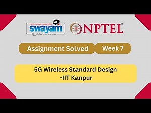 5G Wireless Standard Design Week 7 || NPTEL ANSERS || MYSWAYAM #nptel #nptel2024 #myswayam
