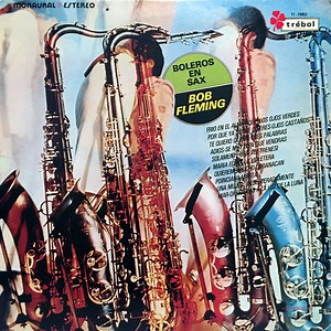 Bob Fleming - Boleros En Sax