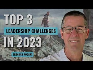 Top 3 Leadership Challenges in 2023