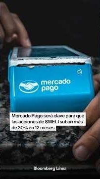 Por qué la fintech de MercadoLibre podría ser su mayor ventaja competitiva
