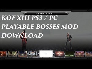 King Of Fighters XIII PS3 / PC Play as Bosses - Boss Mod + Download Link