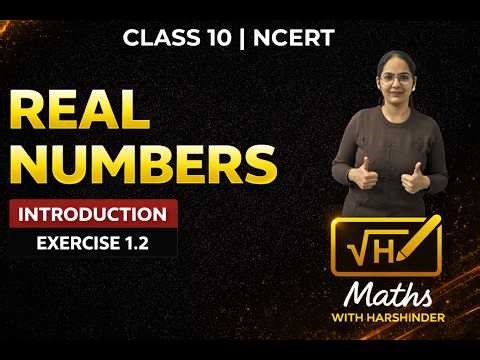 Exercise 1.2 Real Numbers Class 10 | Introduction | NCERT Maths