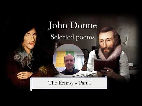 John Donne THE ECSTASY Part 1 analysis