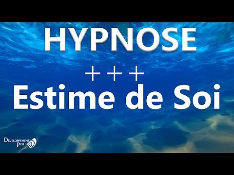 Hypnose pour améliorer estime de soi et confiance en soi. hypnothérapie amour de soi