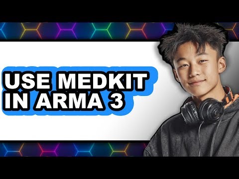How to Use Medkit in Arma 3 (full Guide)