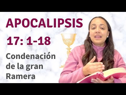 Apocalipsis 17:1-18 (Condenación de la gran ramera) explicación - Kateryna Karreras