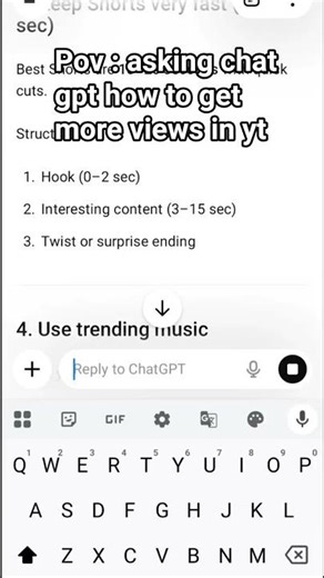 pov : Askin chatgpt how to get views