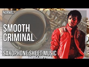Alto Sax Sheet Music: How to play Smooth Criminal by Michael Jackson