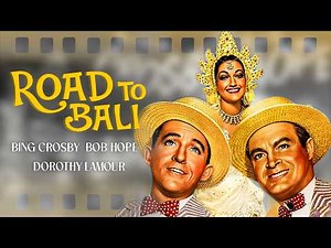 Road To Bali | Bing Crosby, Bob Hope | Classic Hollywood Comedy | Full Movie