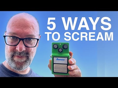 5 Ways To Use A Tube Screamer