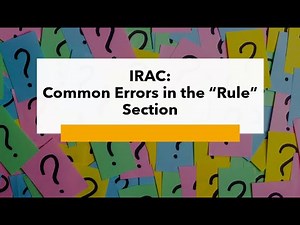 IRAC: Common Errors in the “Rule” Section