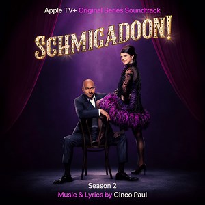 The Cast of Schmigadoon! Season 2 - Schmigadoon! Season 2 (Apple TV  Original Series Soundtrack)
