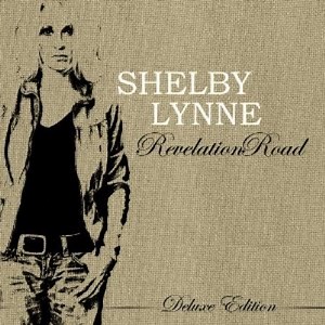 Shelby Lynne - Revelation Road