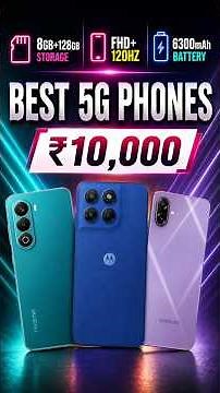 Top 5 Best 5G Phones Under ₹10,000 🔥 (2026)
