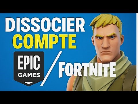 Comment Dissocier un Compte Epic Games de Fortnite – Tutoriel Facile