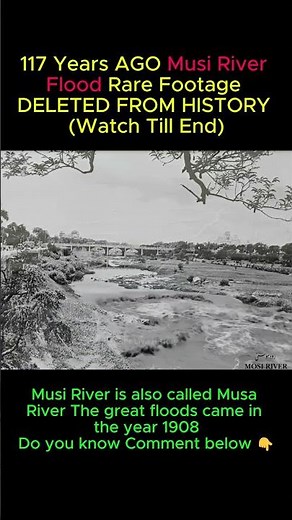 Hyderabad Rare Footage | Musi River Flood 1908 | Deleted From History After 117 Years 🌊 #shorts