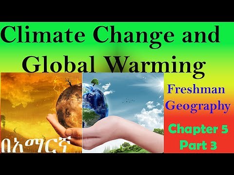 Climate Change & Global warming: Causes, consequences and Responses Mechanism (Chapter 5 Part 3)