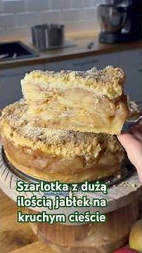 Szarlotka z dużą ilością jabłek na kruchym cieście z maślaną kruszonką 🫶😍👌 #pyszne #recipe #cook