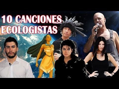 Ranking de 10 canciones con ideas ecologistas