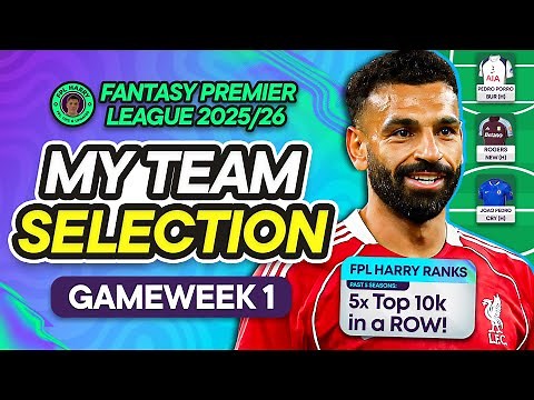 MY FPL GW1 TEAM SELECTION! 📝 5x TOP 10k RANKS IN A ROW! 🚀 | Fantasy Premier League Tips 2025/26
