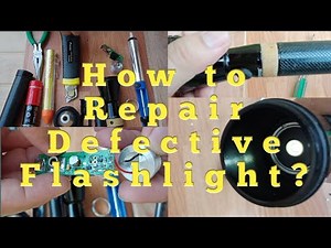 How to Repair Defective Flashlight? | Disconnected Wire | Essential Tool