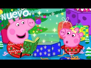 Los Cuentos de Peppa la Cerdita 🎄 Vísperas de Navidad 🎁 NUEVOS Episodios de Peppa Pig