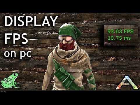 Display FPS Ark Survival Evolved PC Console Command