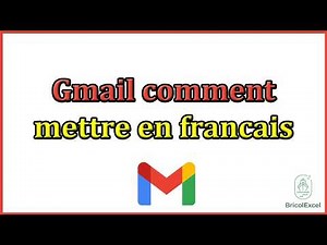Gmail comment mettre en francais