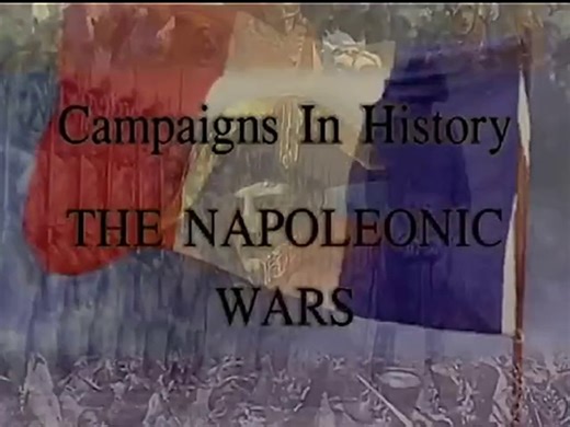 The History of Warfare : Campaigns in History - The Napoleonic Wars "1803 - 1815"