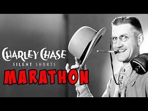 CHARLEY CHASE - Silent Shorts MARATHON - (With Laurel and Hardy special appearances!)