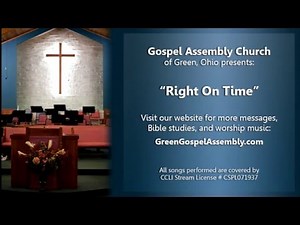 "Right On Time" - Green Gospel Assembly Church