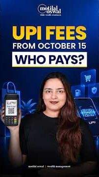UPI Is NOT Free Anymore? What Changes From October 15