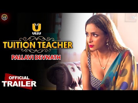 Excited Ho Jao | Tuition Teacher Official Trailer | Pallavi Debnath | Upcoming Series Update |