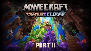 Caves & Cliffs Part II: What awaits you in Minecraft